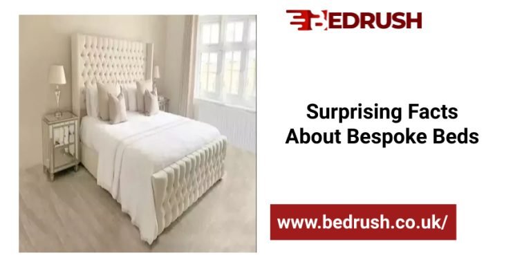 Surprising Facts About Bespoke Beds