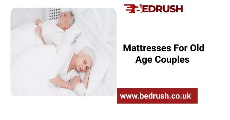 Mattresses For Old Age Couples